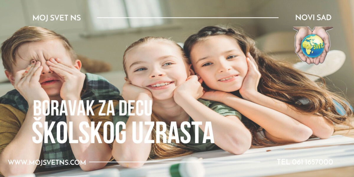 Boravak za decu skolskog uzrasta Moj Svet